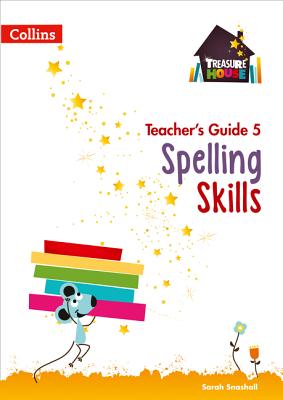 Book cover of Spelling Skills Teacher's Guide 5 by Snashall, Sarah