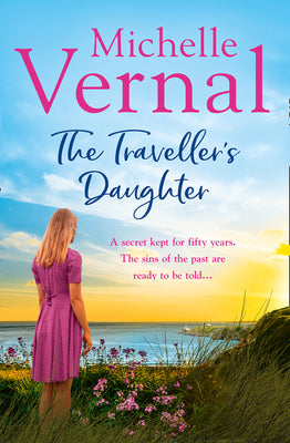 Book cover of The Traveller's Daughter by Vernal, Michelle