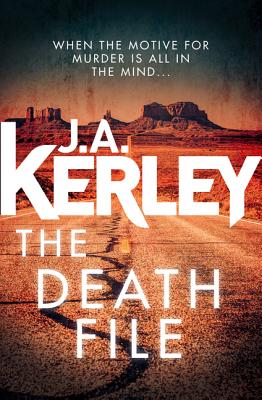 Book cover of The Death File by Kerley, J. A.