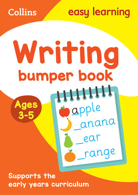 Book cover of Writing Bumper Book Ages 3-5: Ideal for Home Learning by Collins Easy Learning