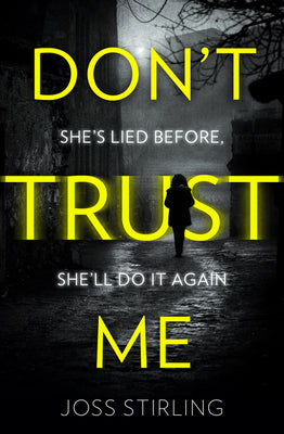 Book cover of Don't Trust Me by Stirling, Joss