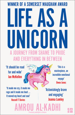 Life as a Unicorn: A Journey from Shame to Pride and Everything in Between by Amrou Al-Kadhi book cover