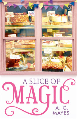 A Slice of Magic by A. G. Mayes book cover