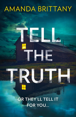 Book cover of Tell the Truth by Brittany, Amanda