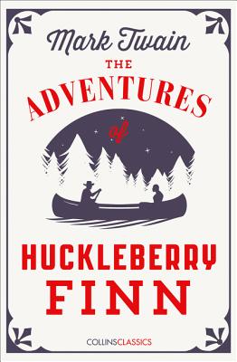 Book cover of The Adventures of Huckleberry Finn by Twain, Mark