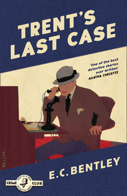 Book cover of Trent's Last Case by Bentley, E. C.