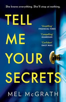 Book cover of Tell Me Your Secrets by McGrath, Mel