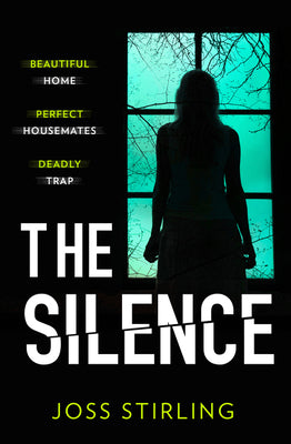 Book cover of The Silence by Stirling, Joss