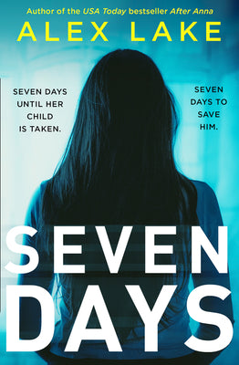 Book cover of Seven Days by Lake, Alex