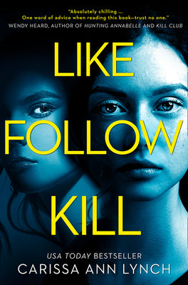 Book cover of Like, Follow, Kill by Lynch, Carissa Ann
