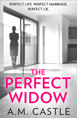 Book cover of The Perfect Widow by Castle, A. M.
