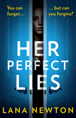 Book cover of Her Perfect Lies by Newton, Lana