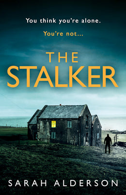 Book cover of The Stalker by Alderson, Sarah