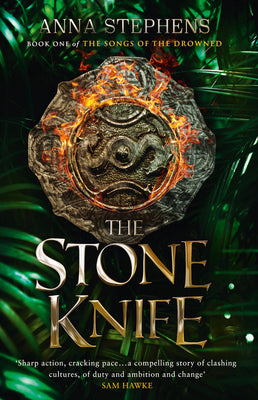 Book cover of The Stone Knife by Stephens, Anna