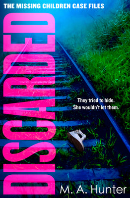 Book cover of Discarded by Hunter, M. A.