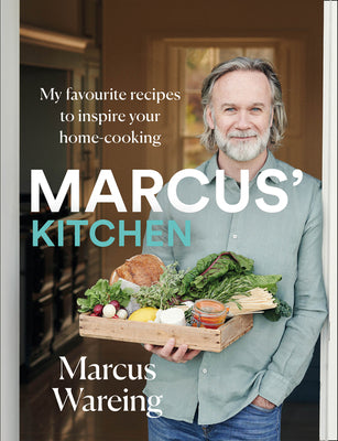 Marcus' Kitchen: My Favourite Recipes to Inspire Your Home-Cooking by Marcus Wareing book cover