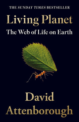 Living Planet: The Web of Life on Earth by David Attenborough book cover