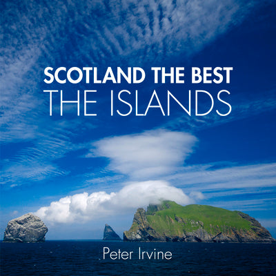 Book cover of Scotland the Best Islands by Irvine, Peter