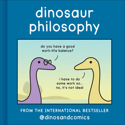 Book cover of Dinosaur Philosophy by Stewart, James