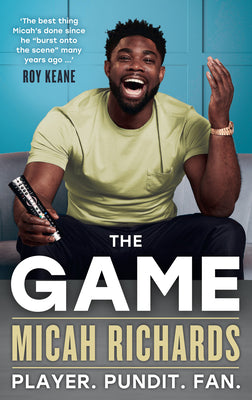 Book cover of The Game: Player. Pundit. Fan. by Richards, Micah