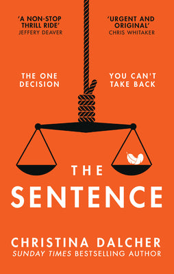 Book cover of The Sentence by Dalcher, Christina