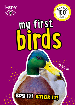 Book cover of I-Spy My First Birds: Spy It! Stick It! by I-Spy