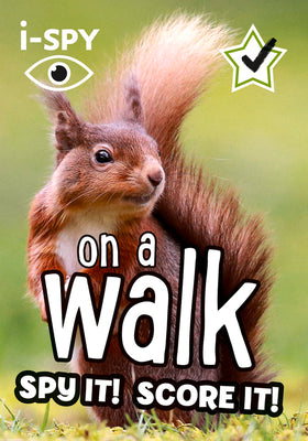 Book cover of I-Spy on a Walk: Spy It! Score It! by I-Spy
