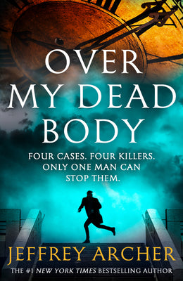 Book cover of Over My Dead Body by Archer, Jeffrey