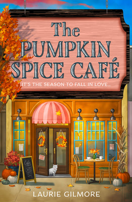 Book cover of The Pumpkin Spice Caf by Gilmore, Laurie