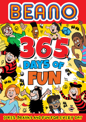 Book cover of Beano 365 Days of Fun: Jokes, Pranks & Fun for Every Day by Beano