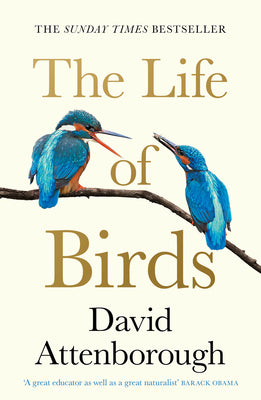 Book cover of The Life of Birds by Attenborough, David