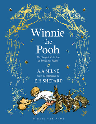 Winnie-The-Pooh: The Complete Collection of Stories and Poems by Milne, A. A. book cover