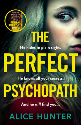 Book cover of The Perfect Psychopath by Hunter, Alice