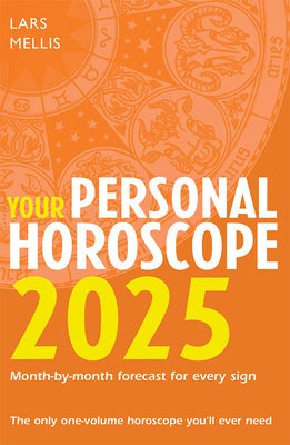 Book cover of Your Personal Horoscope 2025 by Mellis, Lars