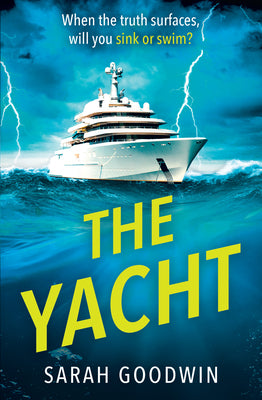 Book cover of The Yacht by Goodwin, Sarah