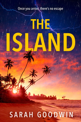 Book cover of The Island by Goodwin, Sarah