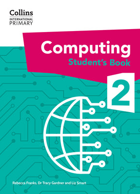 Book cover of Collins International Primary Computing: Student's Book Stage 2 by Gardner, Tracy