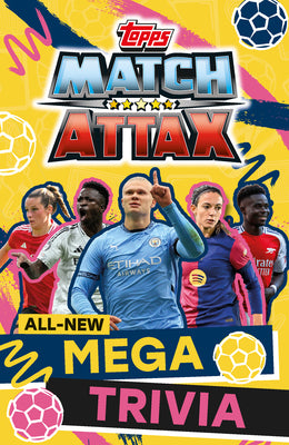 Book cover of Match Attax All-New Mega Trivia by Match Attax