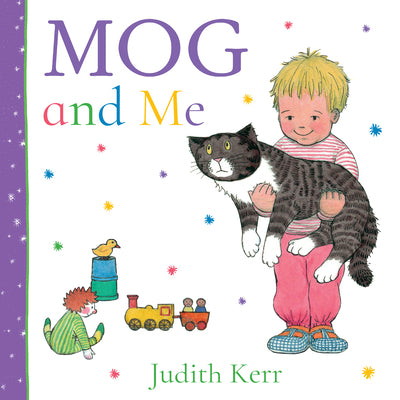 Book cover of Mog and Me by Kerr, Judith