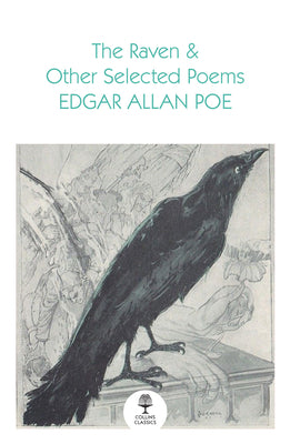 Book cover of The Raven and Other Selected Poems by Poe, Edgar Allan