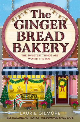 Book cover of The Gingerbread Bakery by Gilmore, Laurie