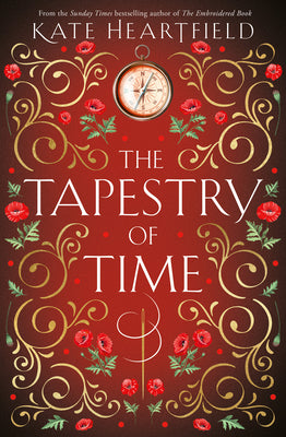 Book cover of The Tapestry of Time by Heartfield, Kate