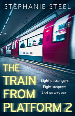 Book cover of The Train from Platform 2 by Steel, Stephanie