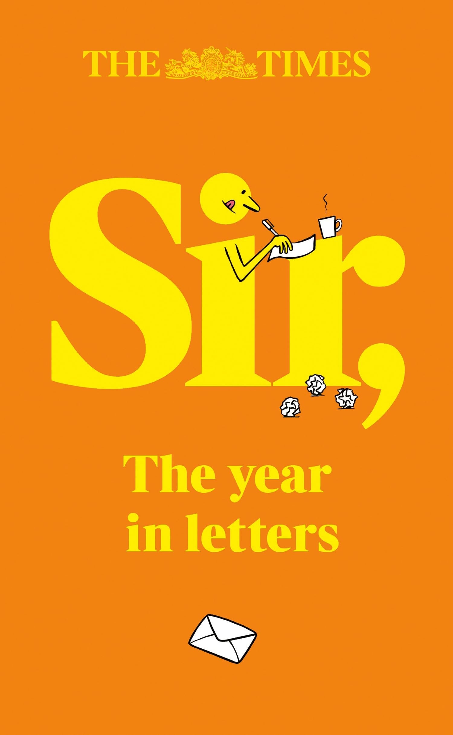 Book cover of The Times Sir: The Year in Letters (2025) by Riley, Andrew