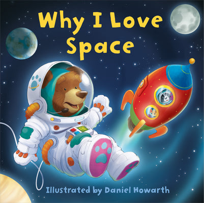 Why I Love Space by Daniel Howarth book cover