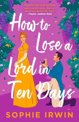 How to Lose a Lord in Ten Days by Sophie Irwin book cover