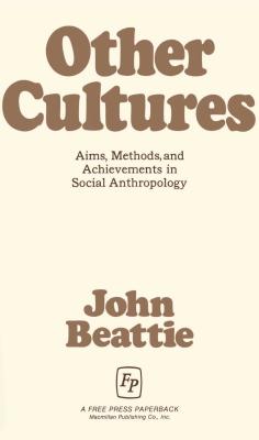 Book cover of Other Cultures: Aims, Methods, and Achievements in Social Anthropology by Beattie, John
