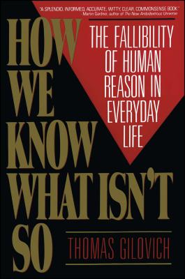 Book cover of How We Know What Isn't So by Gilovich, Thomas