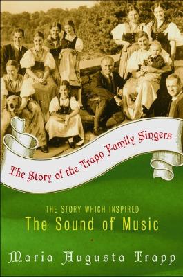 Book cover of The Story of the Trapp Family Singers by Trapp, Maria A.