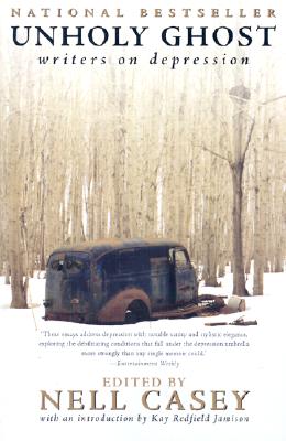 Book cover of Unholy Ghost: Writers on Depression by Casey, Nell